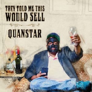 Quanstar x LexZyne - They Told Me This Would Sell