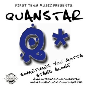 Quanstar - Sometimes You Gotta Stand Alone